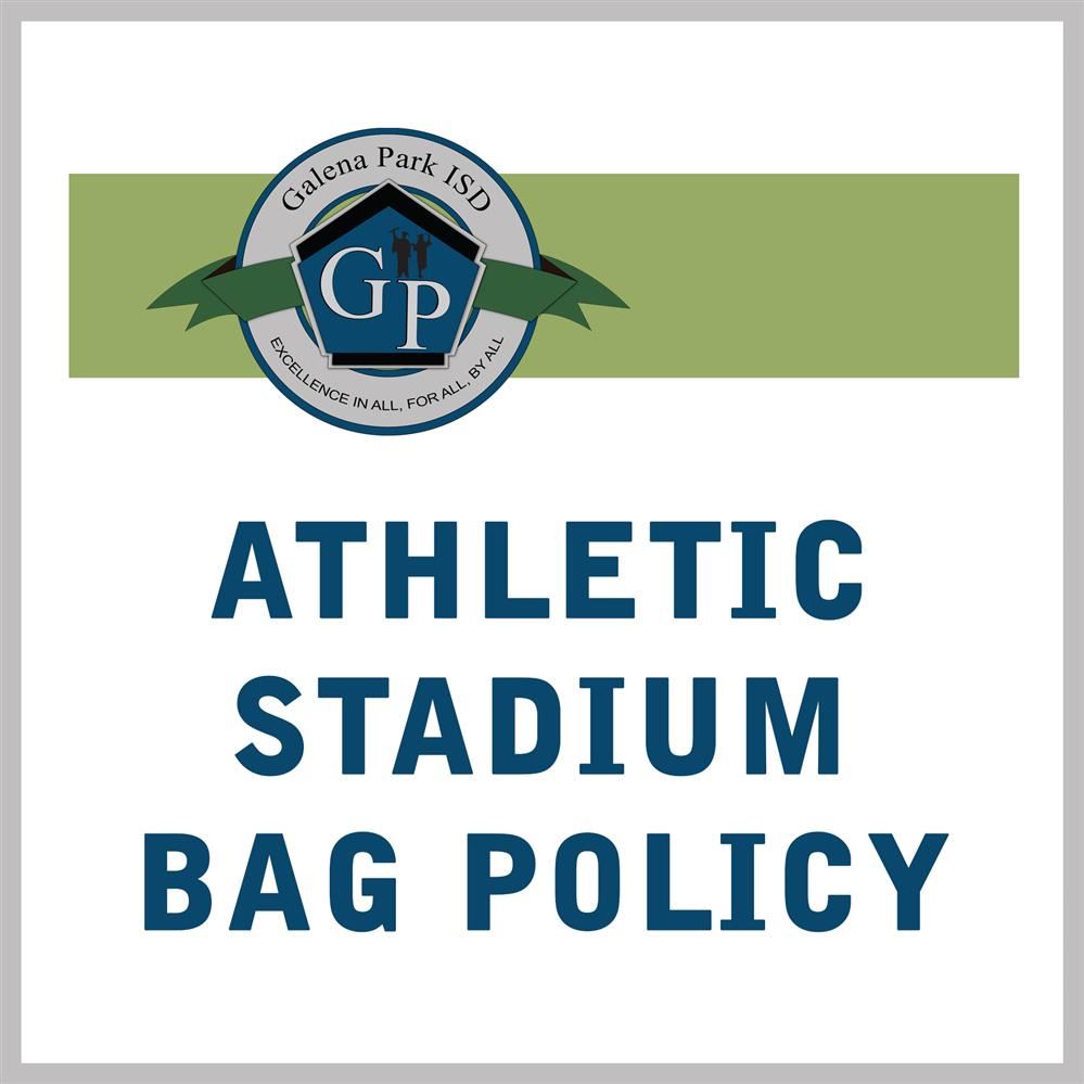 2022 GPISD Stadium Bag Policy